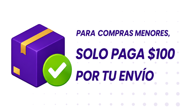 Para compras menores, solo paga $100 por tu envío