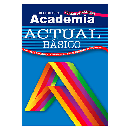 DICCIONARIO ACADEMIA ACTUAL BASICO EDICION ACTUALIZADA