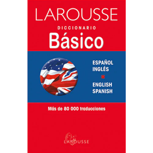 DICCIONARIO LAROUSSE 1540 BASICO INGLES - ESPAÑOL Y V.V.